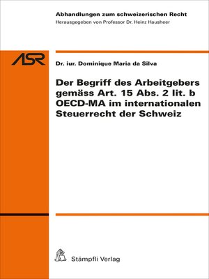 cover image of Der Begriff des Arbeitgebers gemäss Art.15 Abs.2 lit.b OECD-MA im internationalen Steuerrecht der CH